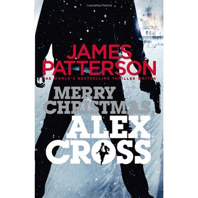 James Patterson Merry Christmas, Alex Cross: (Alex Cross 19) - Publicité James Patterson Merry Christmas, Alex Cross: (Alex Cross 19) - Publicité