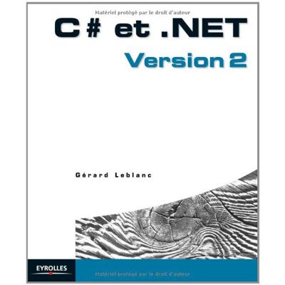 Gérard Leblanc C Sharp Et .Net : Version 2 - Publicité Gérard Leblanc C Sharp Et .Net : Version 2 - Publicité