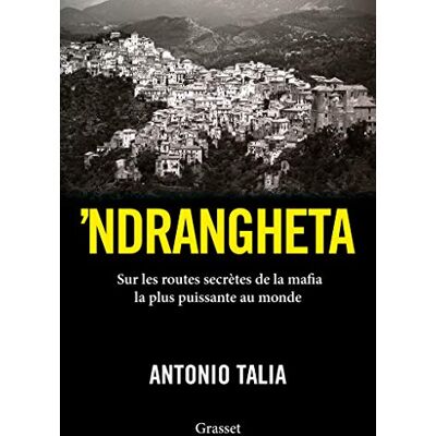 'Ndrangheta : Sur Les Routes Secrètes De La Mafia La Plus Puissante Au Monde - Publicité 'Ndrangheta : Sur Les Routes Secrètes De La Mafia La Plus Puissante Au Monde - Publicité