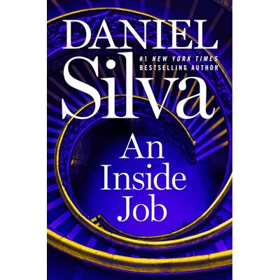 Daniel Silva An Inside Job: A Gabriel Allon Spy Thriller Of Leonardo Da Vinci And Vatican Corruption - Publicité Daniel Silva An Inside Job: A Gabriel Allon Spy Thriller Of Leonardo Da Vinci And Vatican Corruption - Publicité