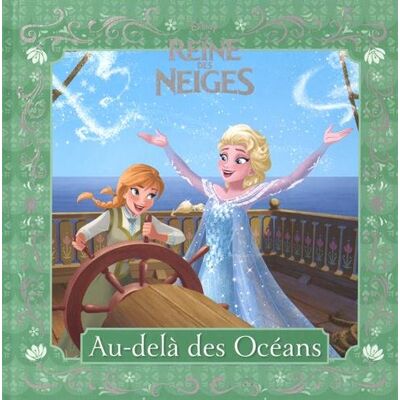 Disney La Reine Des Neiges : Au-Delà Des Mers - Publicité Disney La Reine Des Neiges : Au-Delà Des Mers - Publicité