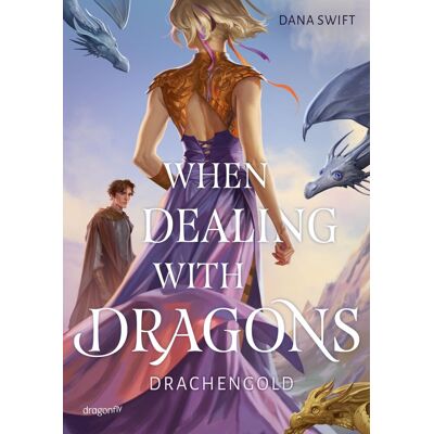 Dana Swift When Dealing With Dragons. Drachengold - Publicité Dana Swift When Dealing With Dragons. Drachengold - Publicité