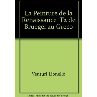 Lionello Venturi La Peinture De La Renaissance. Vol. 2. De Bruegel Au Greco - Publicité Lionello Venturi La Peinture De La Renaissance. Vol. 2. De Bruegel Au Greco - Publicité