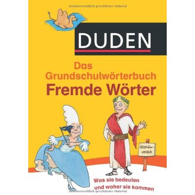 Ulrike Holzwarth-Raether Duden Grundschulwörterbuch - Fremde Wörter: Was Sie Bedeuten Und Woher Sie Kommen - Publicité Ulrike Holzwarth-Raether Duden Grundschulwörterbuch - Fremde Wörter: Was Sie Bedeuten Und Woher Sie Kommen - Publicité