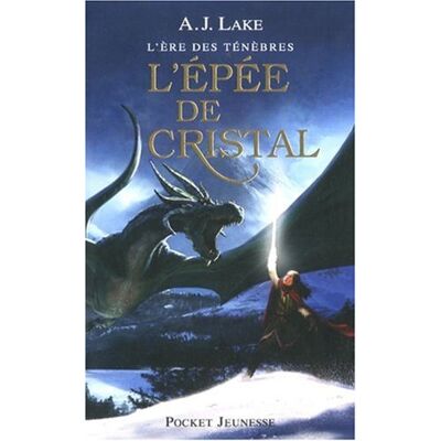 Lake, A. J. L'Ère Des Ténèbres. Vol. 2. L'Épée De Cristal - Publicité Lake, A. J. L'Ère Des Ténèbres. Vol. 2. L'Épée De Cristal - Publicité