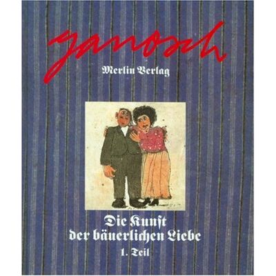 Janosch Die Kunst Der Bäuerlichen Liebe I - Publicité Janosch Die Kunst Der Bäuerlichen Liebe I - Publicité
