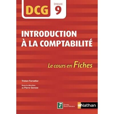 Pierre Gensse Introduction À La Comptabilité : Dcg Épreuve 9 : Le Cours En Fiches - Publicité Pierre Gensse Introduction À La Comptabilité : Dcg Épreuve 9 : Le Cours En Fiches - Publicité