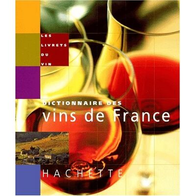 Collectif Dictionnaire Des Vins De France - Publicité Collectif Dictionnaire Des Vins De France - Publicité