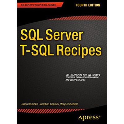 David Dye Sql Server T-Sql Recipes - Publicité David Dye Sql Server T-Sql Recipes - Publicité