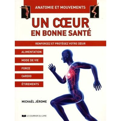 Collectif Un Coeur En Bonne Santé : Renforcez Et Protégez Votre Coeur - Publicité Collectif Un Coeur En Bonne Santé : Renforcez Et Protégez Votre Coeur - Publicité