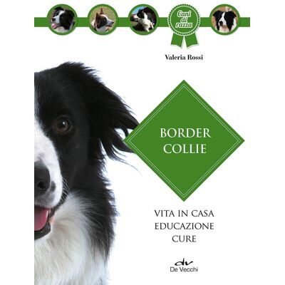 Rossi Border Collie: Vita In Casa - Educazione - Cure - Publicité Rossi Border Collie: Vita In Casa - Educazione - Cure - Publicité