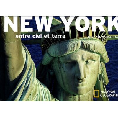 Michael Yamashita New York : Entre Ciel Et Terre - Publicité Michael Yamashita New York : Entre Ciel Et Terre - Publicité