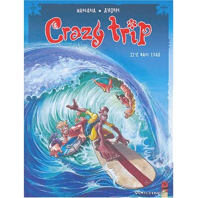 Crazy Trip. Vol. 1. Les Surfeurs - Publicité Crazy Trip. Vol. 1. Les Surfeurs - Publicité
