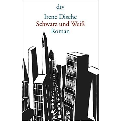 Irene Dische Schwarz Und Weiß: Roman - Publicité Irene Dische Schwarz Und Weiß: Roman - Publicité