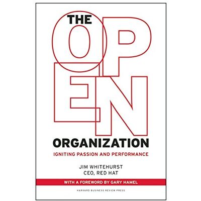 Jim Whitehurst The Open Organization: Igniting Passion And Performance - Publicité Jim Whitehurst The Open Organization: Igniting Passion And Performance - Publicité