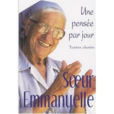 Soeur Emmanuelle, Une Pensée Par Jour : Textes Choisis - Publicité Soeur Emmanuelle, Une Pensée Par Jour : Textes Choisis - Publicité