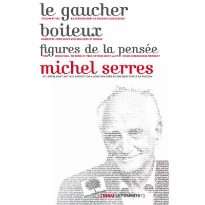 Michel Serres Le Gaucher Boiteux : Puissance De La Pensée - Publicité Michel Serres Le Gaucher Boiteux : Puissance De La Pensée - Publicité