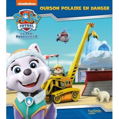 Nickelodeon La Pat' Patrouille. Ourson Polaire En Danger - Publicité Nickelodeon La Pat' Patrouille. Ourson Polaire En Danger - Publicité
