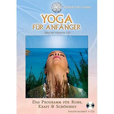 Yoga Für Anfänger (Deluxe Version Cd): Das Programm Für Ruhe, Kraft & Schönheit - Hörbuch Mit Canda - Publicité Yoga Für Anfänger (Deluxe Version Cd): Das Programm Für Ruhe, Kraft & Schönheit - Hörbuch Mit Canda - Publicité