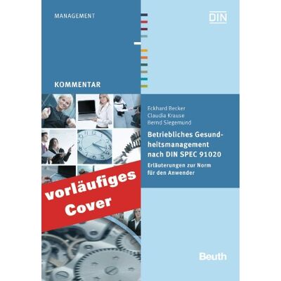 Dr. Becker Eckhard Betriebliches Gesundheitsmanagement Nach Din Spec 91020: Erläuterungen Zur Spezifikation Für Den Anwender (Beuth Kommentar) - Publicité Dr. Becker Eckhard Betriebliches Gesundheitsmanagement Nach Din Spec 91020: Erläuterungen Zur Spezifikation Für Den Anwender (Beuth Kommentar) - Publicité