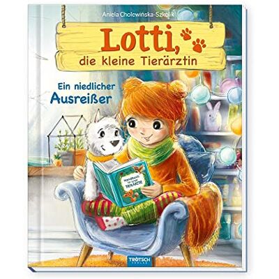 Trötsch Verlag GmbH & Co. KG Trötsch Lotti, Die Kleine Tierärztin Ein Niedlicher Ausreißer: Vorlesebuch Kinderbuch Geschichtenbuch - Publicité Trötsch Verlag GmbH & Co. KG Trötsch Lotti, Die Kleine Tierärztin Ein Niedlicher Ausreißer: Vorlesebuch Kinderbuch Geschichtenbuch - Publicité
