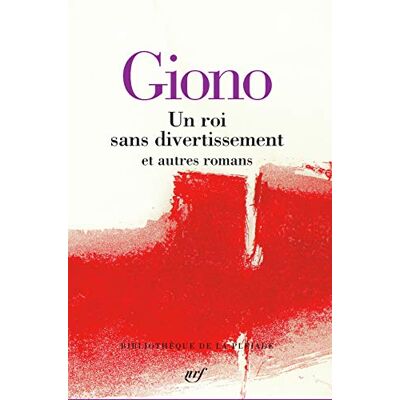 Jean Giono Un Roi Sans Divertissement : Et Autres Romans - Publicité Jean Giono Un Roi Sans Divertissement : Et Autres Romans - Publicité