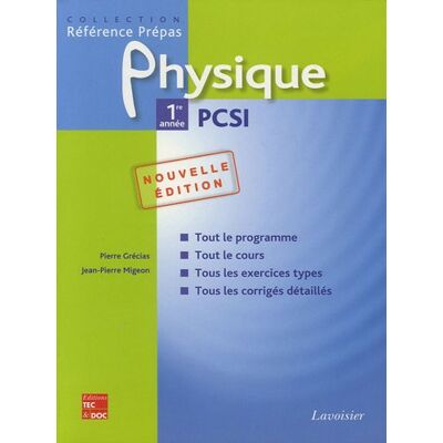 Pierre Grécias Physique 1re Année Pcsi : Classes Préparatoires Aux Grandes Écoles Scientifiques & Premier Cycle Universitaire - Publicité Pierre Grécias Physique 1re Année Pcsi : Classes Préparatoires Aux Grandes Écoles Scientifiques & Premier Cycle Universitaire - Publicité