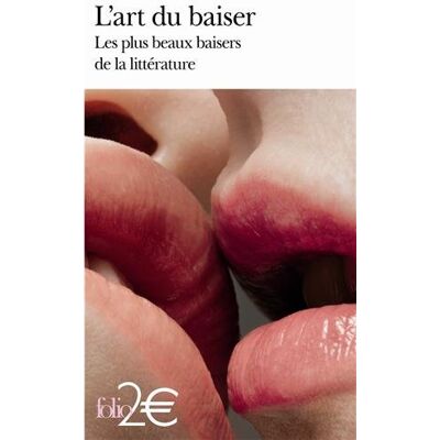 Gall Collectifs L'Art Du Baiser : Les Plus Beaux Baisers De La Littérature - Publicité Gall Collectifs L'Art Du Baiser : Les Plus Beaux Baisers De La Littérature - Publicité