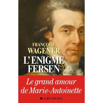 Françoise Wagener L'Énigme Fersen - Publicité Françoise Wagener L'Énigme Fersen - Publicité