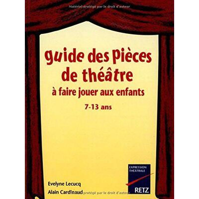 Collectif Guide Des Pièces De Théâtre À Faire Jouer Aux Enfants : 7-13 Ans - Publicité Collectif Guide Des Pièces De Théâtre À Faire Jouer Aux Enfants : 7-13 Ans - Publicité
