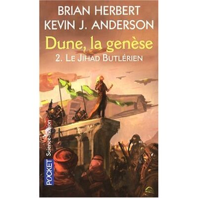 Brian Herbert Dune, La Genèse. Vol. 2. Le Jihad Butlérien - Publicité Brian Herbert Dune, La Genèse. Vol. 2. Le Jihad Butlérien - Publicité