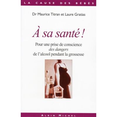 Dr Titran A Sa Santé ? : Pour Une Prise De Conscience Des Dangers De L'Alcool Pendant La Grossesse - Publicité Dr Titran A Sa Santé ? : Pour Une Prise De Conscience Des Dangers De L'Alcool Pendant La Grossesse - Publicité