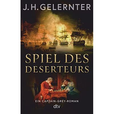 Gelernter, J. H. Spiel Des Deserteurs: Ein Captain-Grey-Roman Der Unerschrockenste Spion Zu Napoleons Zeiten – Eine Perfekte Mischung Aus Action Und Liebe Zum Historischen Detail (Spion Captain Grey, Band 2) - Publicité Gelernter, J. H. Spiel Des Deserteurs: Ein Captain-Grey-Roman Der Unerschrockenste Spion Zu Napoleons Zeiten – Eine Perfekte Mischung Aus Action Und Liebe Zum Historischen Detail (Spion Captain Grey, Band 2) - Publicité