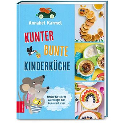 Annabel Karmel Kunterbunte Kinderküche: Kochen Für Kinder Leicht Gemacht - Publicité Annabel Karmel Kunterbunte Kinderküche: Kochen Für Kinder Leicht Gemacht - Publicité