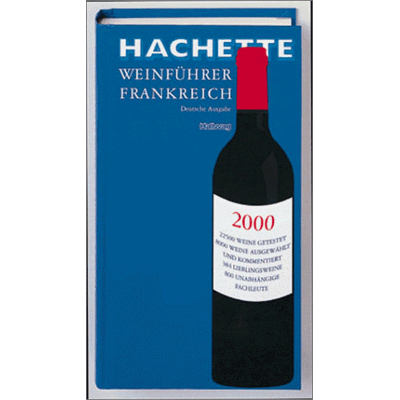 Hachette: Weinführer Frankreich 2001 - Publicité Hachette: Weinführer Frankreich 2001 - Publicité