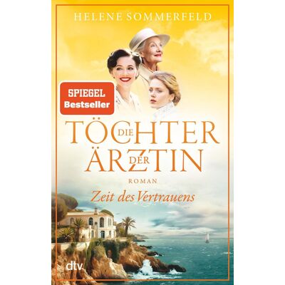 Helene Sommerfeld Die Töchter Der Ärztin: Zeit Des Vertrauens Der Hochemotionale Abschluss Der Spiegel-Bestsellerreihe (Die Thomasius-Schwestern, Band 3) - Publicité Helene Sommerfeld Die Töchter Der Ärztin: Zeit Des Vertrauens Der Hochemotionale Abschluss Der Spiegel-Bestsellerreihe (Die Thomasius-Schwestern, Band 3) - Publicité
