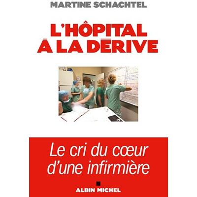 Martine Schachtel L'Hôpital À La Dérive - Publicité Martine Schachtel L'Hôpital À La Dérive - Publicité