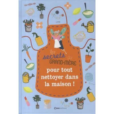 Les Secrets De Grand-Mère Pour Tout Nettoyer Dans La Maison ! - Publicité Les Secrets De Grand-Mère Pour Tout Nettoyer Dans La Maison ! - Publicité