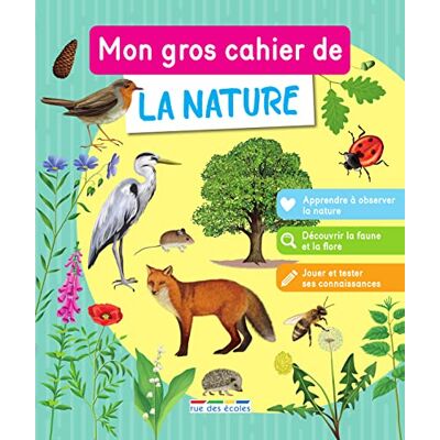 Marion Démoulin Mon Gros Cahier De La Nature : À Partir De 7 Ans - Publicité Marion Démoulin Mon Gros Cahier De La Nature : À Partir De 7 Ans - Publicité