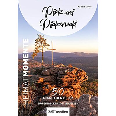 Taylor Pfalz Und Pfälzerwald - Heimatmomente: 50 Mikroabenteuer Zum Entdecken Und Genießen (Heimatmomente: Mikroabenteuer Zum Entdecken Und Genießen) - Publicité Taylor Pfalz Und Pfälzerwald - Heimatmomente: 50 Mikroabenteuer Zum Entdecken Und Genießen (Heimatmomente: Mikroabenteuer Zum Entdecken Und Genießen) - Publicité