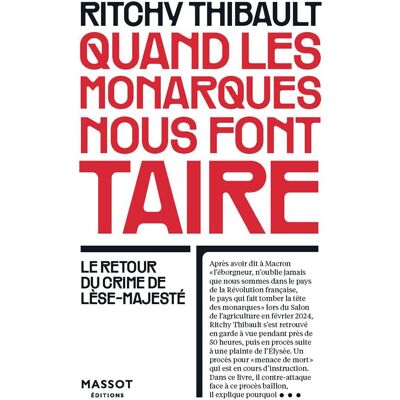 Ritchy Thibault Quand Les Monarques Nous Font Taire : Le Retour Du Crime De Lèse-Majesté - Publicité Ritchy Thibault Quand Les Monarques Nous Font Taire : Le Retour Du Crime De Lèse-Majesté - Publicité