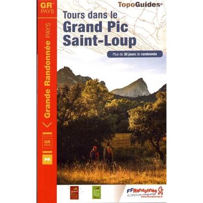 Tours Dans Le Grand Pic Saint-Loup : Plus De 30 Jours De Randonnée - Publicité Tours Dans Le Grand Pic Saint-Loup : Plus De 30 Jours De Randonnée - Publicité