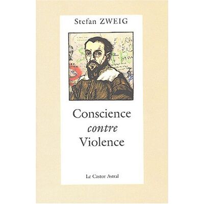 Stefan Zweig Conscience Contre Violence Ou Castellion Contre Calvin - Publicité Stefan Zweig Conscience Contre Violence Ou Castellion Contre Calvin - Publicité