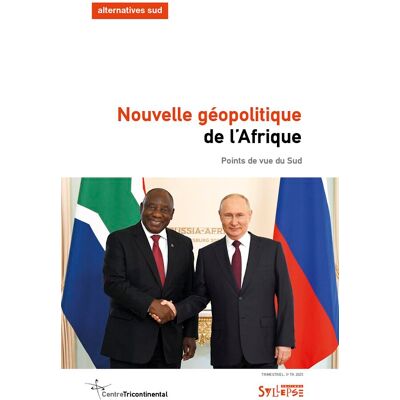 Alternatives Sud, N° 3 (2025). Nouvelle Géopolitique De L'Afrique : Points De Vue Du Sud - Publicité Alternatives Sud, N° 3 (2025). Nouvelle Géopolitique De L'Afrique : Points De Vue Du Sud - Publicité