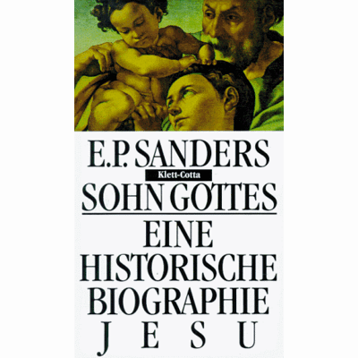 Sanders, E. P. Sohn Gottes. Eine Historische Biographie Jesu - Publicité Sanders, E. P. Sohn Gottes. Eine Historische Biographie Jesu - Publicité