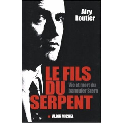 Airy Routier Le Fils Du Serpent : Vie Et Mort Du Banquier Stern - Publicité Airy Routier Le Fils Du Serpent : Vie Et Mort Du Banquier Stern - Publicité