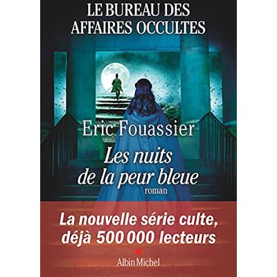 Eric Fouassier Le Bureau Des Affaires Occultes. Vol. 3. Les Nuits De La Peur Bleue - Publicité Eric Fouassier Le Bureau Des Affaires Occultes. Vol. 3. Les Nuits De La Peur Bleue - Publicité
