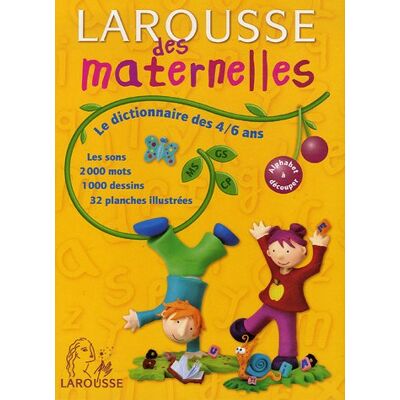 Larousse Des Maternelles : Le Dictionnaire Des 4-6 Ans - Publicité Larousse Des Maternelles : Le Dictionnaire Des 4-6 Ans - Publicité