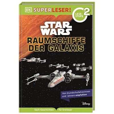 Tori Kosara Superleser! Star Wars™ Raumschiffe Der Galaxis: 2. Lesestufe, Sach-Geschichten Für Erstleser. Für Kinder Ab Der 1./2. Klasse - Publicité Tori Kosara Superleser! Star Wars™ Raumschiffe Der Galaxis: 2. Lesestufe, Sach-Geschichten Für Erstleser. Für Kinder Ab Der 1./2. Klasse - Publicité