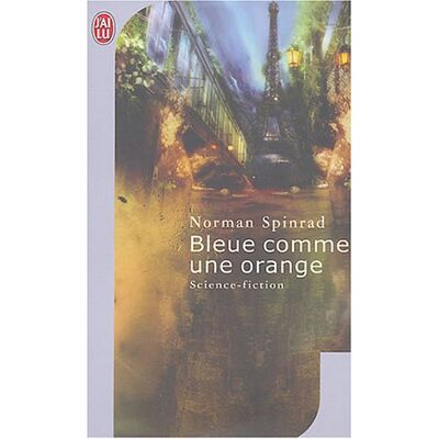 Norman Spinrad Bleue Comme Une Orange - Publicité Norman Spinrad Bleue Comme Une Orange - Publicité